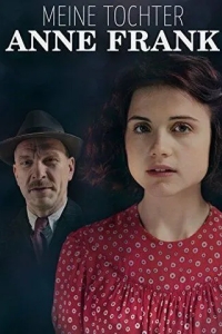 моя дочка Моя дочь Анна Франк (2015) смотреть онлайн бесплатно